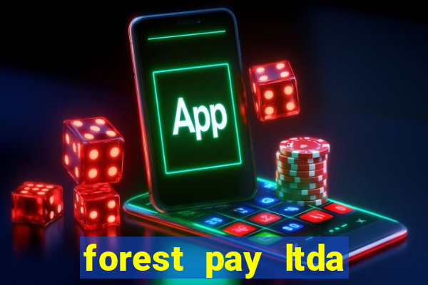 forest pay ltda plataforma de jogos